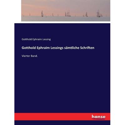 Gotthold Ephraim Lessings sämtliche Schriften, Taschenbuch von Gotthold Ephraim Lessing, Hansebooks, 978-3-7434-5667-9