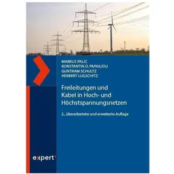 Freileitungen und Kabel in Hoch- und Höchstspannungsnetzen, Fachbücher von Konstantin O. Papailiou, Herbert Lugschitz, Markus Palic, Guntram Schultz