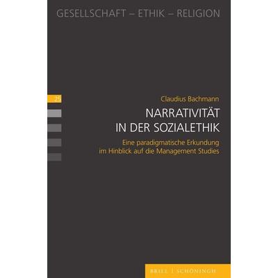 Narrativität in der Sozialethik, Taschenbuch von Claudius Bachmann, Brill | Schöningh, 978-3-506-79704-9