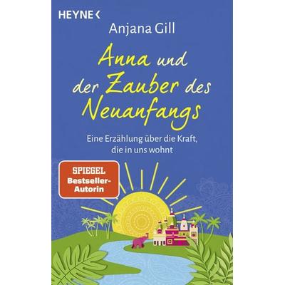 Anna und der Zauber des Neuanfangs, Taschenbuch von Gill Anjana, Heyne, 978-3-453-70526-5