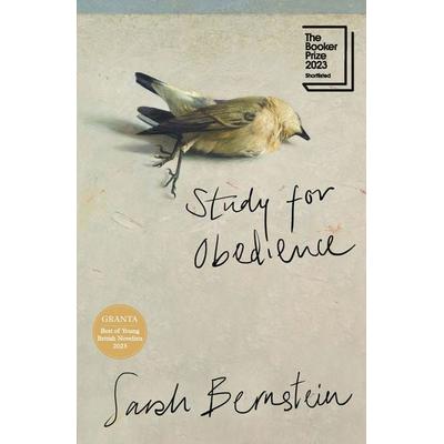 Study for Obedience, Gebundene Ausgabe von Sarah Bernstein, Granta Publications, 978-1-78378-993-1