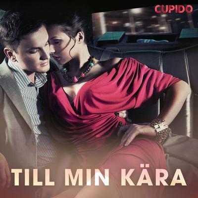 Till min kära - Cupido, Audio, 9788726476361