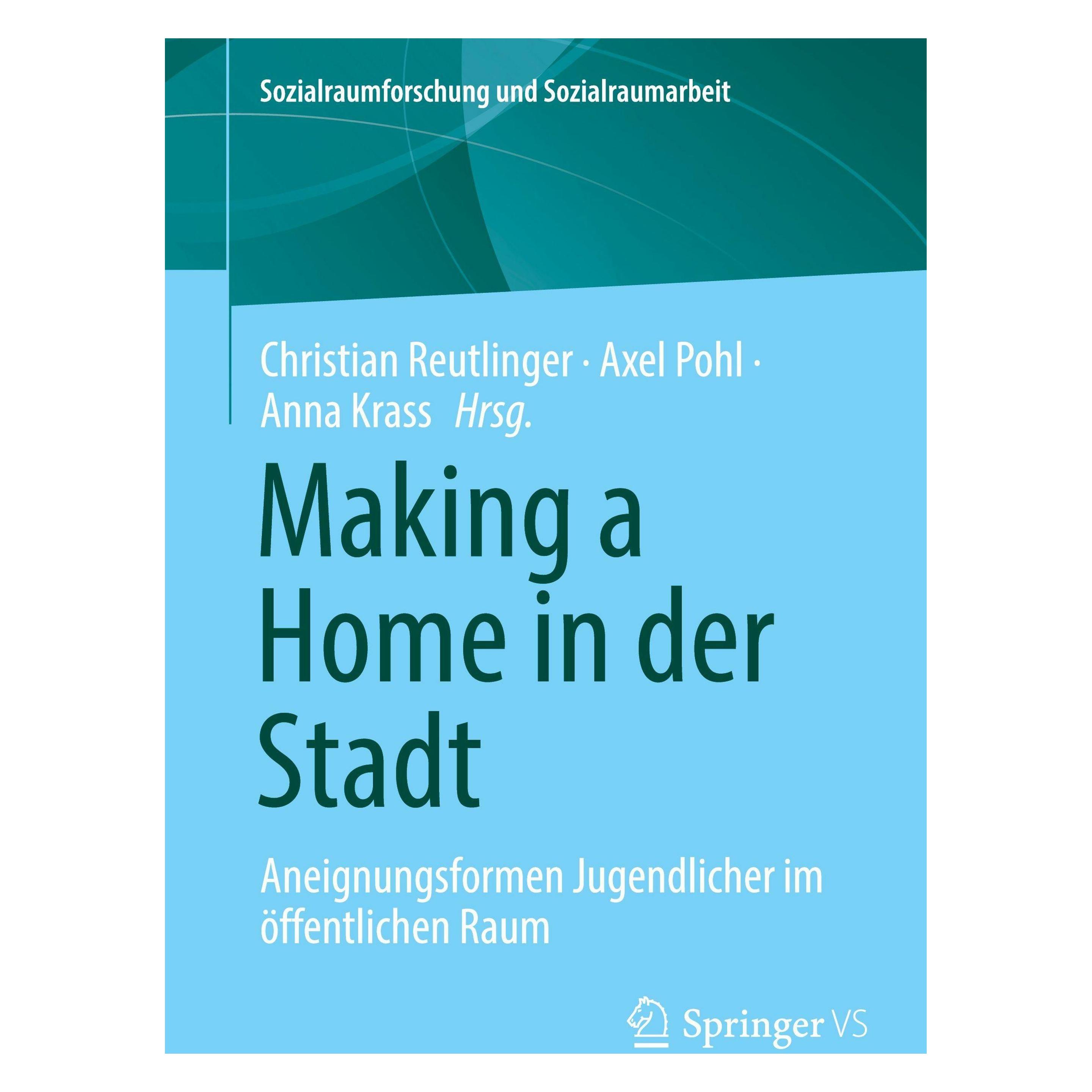 Springer Making a Home in der Stadt (Deutsch, Softcover, Anna Krass, Axel Pohl, Christian Reutlinger) (60792939)