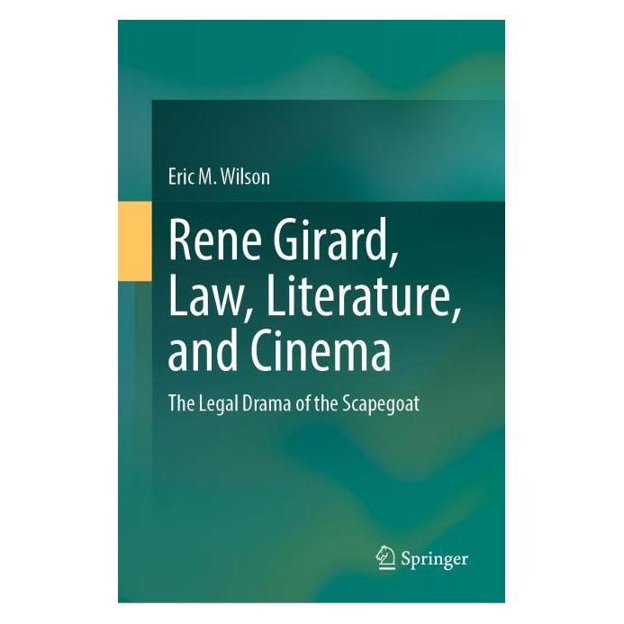 Springer Rene Girard, Law, Literature, and Cinema (Englisch, Hardcover, Eric M Wilson) (63671143)