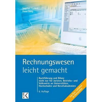Rechnungswesen - leicht gemacht, Paperback von Stephan Kudert,Peter Sorg, Kleist, E v