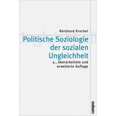 Politische Soziologie der sozialen Ungleichheit, Taschenbuch von Reinhard Kreckel, Campus, 978-3-593-37598-4