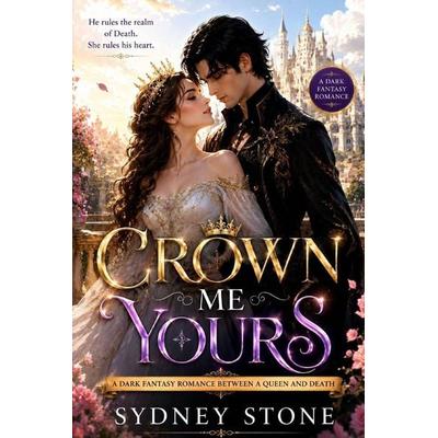 Crown Me Dead, Taschenbuch von Sydney Stone, Independently Published