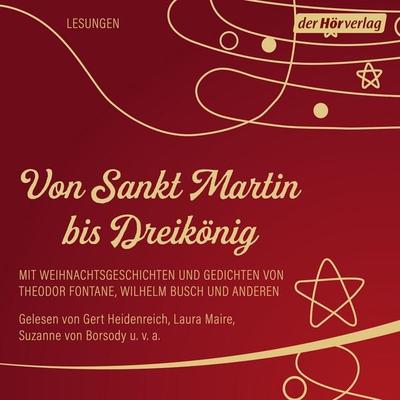 Von Sankt Martin bis Dreikönig - Wilhelm Busch,Theodor Fontane, Audio, 9783844544404