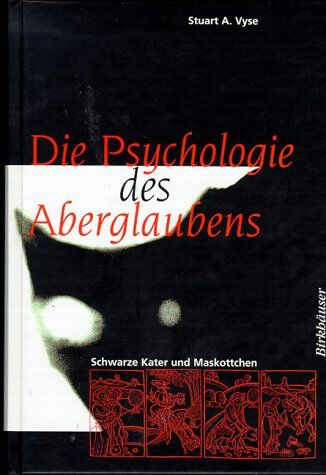 Vyse, Stuart A. - Die Psychologie des Aberglaubens: Schwarze Kater und Maskottchen - Preis vom 30.09.2026 09:01:18 h