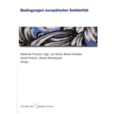 Bedingungen europäischer Solidarität, Taschenbuch von , Peter Lang GmbH, Internationaler Verlag der Wissenschaften, 978-3-631-58030-1