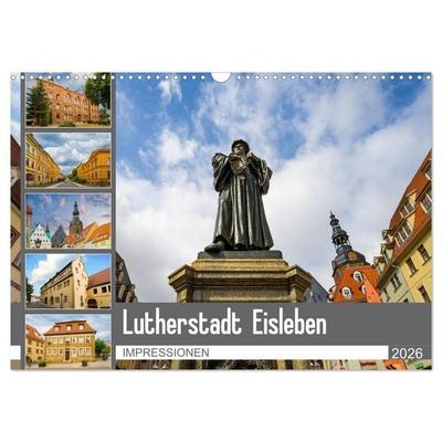 Lutherstadt Eisleben Impressionen (Wandkalender 2026 DIN A3 quer), CALVENDO Monatskalender