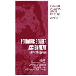 Pediatric Gender Assignment, Fachbücher von Stephen A. Zderic, Michael C. Carr, Douglas A. Canning, Howard McC. Snyder