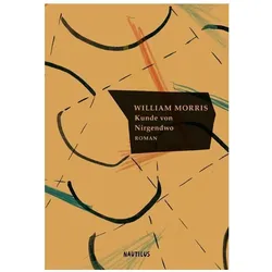 Kunde von Nirgendwo, Belletristik von William Morris