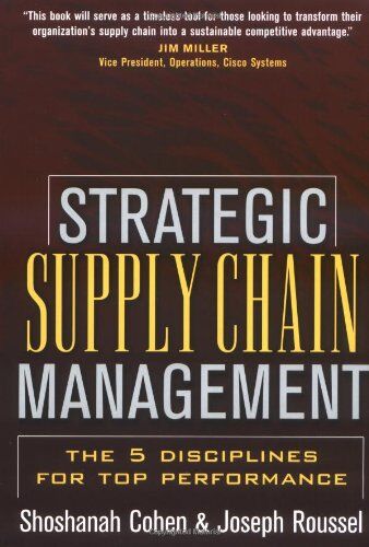 Shoshanah Cohen - Strategic Supply Chain: The Five Disciplines for Top Performance - Preis vom 09.10.2026 07:28:09 h