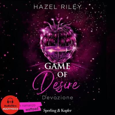 Game of Desire - Devozione - Hazel Riley, Audio, 9788820082963
