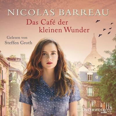 Das Café der kleinen Wunder - Nicolas Barreau, CD, 9783869523668