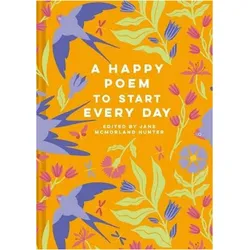 A Happy Poem to Start Every Day, Belletristik von Jane McMorland Hunter
