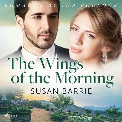 The Wings of the Morning - Susan Barrie, Audio, 9788726566970