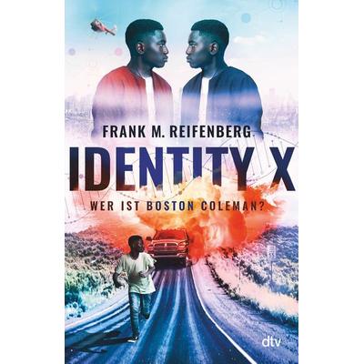 Identity X – Wer ist Boston Coleman?, Taschenbuch von Frank Maria Reifenberg, dtv