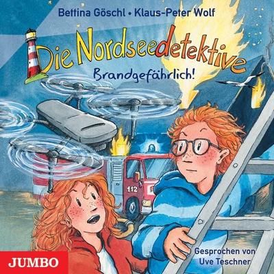 Die Nordseedetektive. Brandgefährlich! - Klaus-Peter Wolf,Bettina Göschl, CD, 9783833747687