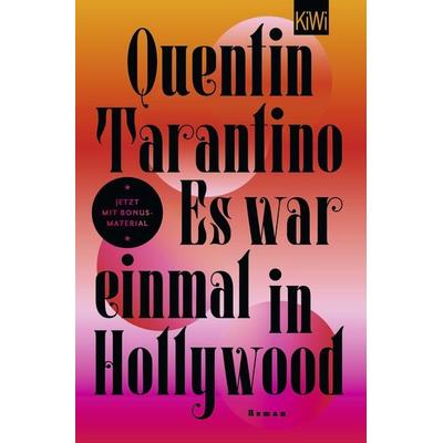 Es war einmal in Hollywood, Taschenbuch von Quentin Tarantino, Kiepenheuer & Witsch