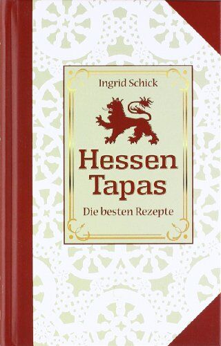 Ingrid Schick - Hessen Tapas: Die besten Rezepte - Preis vom 09.10.2026 07:28:09 h