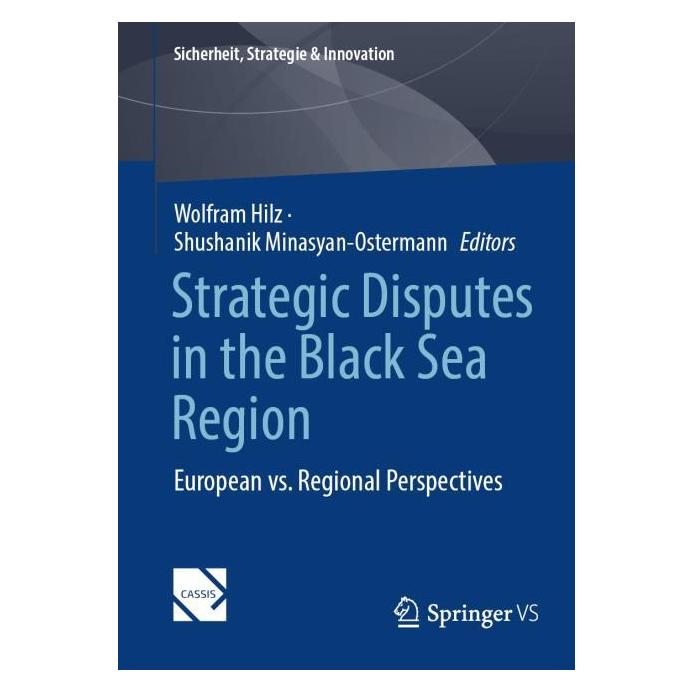 Springer Strategic Disputes in the Black Sea Region (Englisch, Softcover, Shushanik Minasyan-Ostermann, Wolfram Hilz) (58156768)