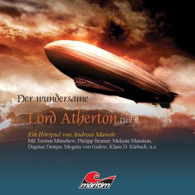 Der wundersame Lord Atherton, Teil 3 - Andreas Masuth, Audio, 4250783684126