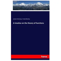 A treatise on the theory of functions, Fachbücher von James Harkness, Frank Morley