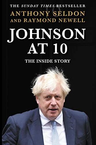 Atlantic Books Johnson at 10: The Inside Story: The Instant Sunday Times Bestseller