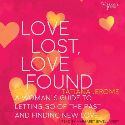 Love Lost, Love Found - Tatiana Jerome, Audio, 9781624614293