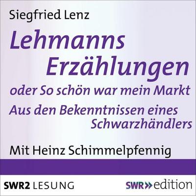 Lehmanns Erzählungen oder So schön war mein Markt - Siegfried Lenz, Audio, 4056198086735