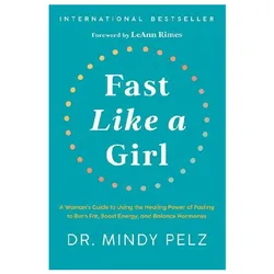 Fast Like a Girl, Ratgeber von Mindy Pelz
