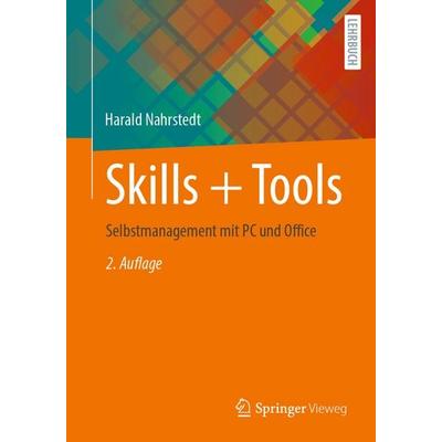 Skills + Tools, Taschenbuch von Harald Nahrstedt, Springer Fachmedien Wiesbaden GmbH, 978-3-658-47672-4