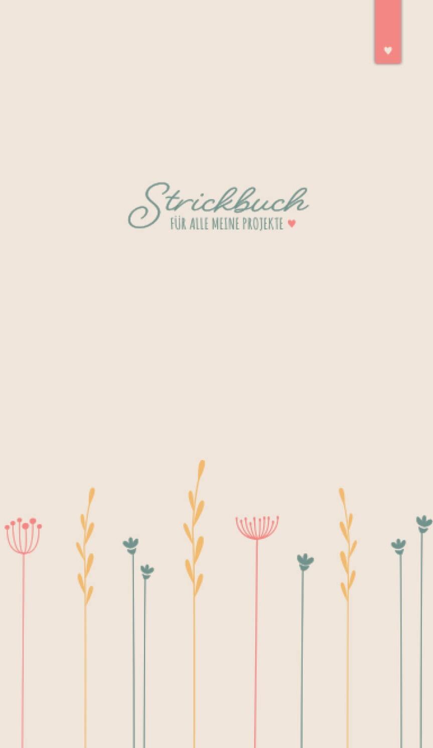 Jonas Jansen - Mein Strickbuch: Liebevoll gestaltetes Stricktagebuch im DIN A5 Format für alle, die gerne stricken Strickmuster Buch zum selbst gestalten mit ... im Verhältnis 4:5 Strickbuch mit 120 Seiten - Preis vom 04.10.2026 03:51:26 h