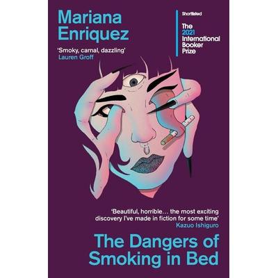 Dangers of Smoking in Bed, Taschenbuch von Mariana Enriquez, Granta Publications, 978-1-78378-821-7