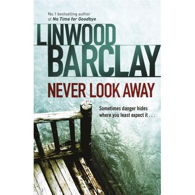 Never Look Away, Taschenbuch von Linwood Barclay, Orion