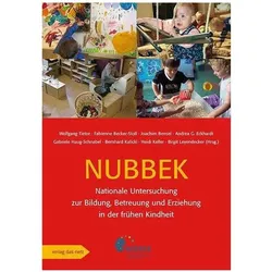 Nationale Untersuchung zur Bildung, Betreuung und Erziehung in der frühen Kindheit (NUBBEK), Fachbücher von Heidi Keller, Andrea G. Eckhardt, Fabienne Becker-Stoll, Joachim Bensel, Gabriele Haug-Schnabel, Bernhard Kalicki, Wolfgang Tietze