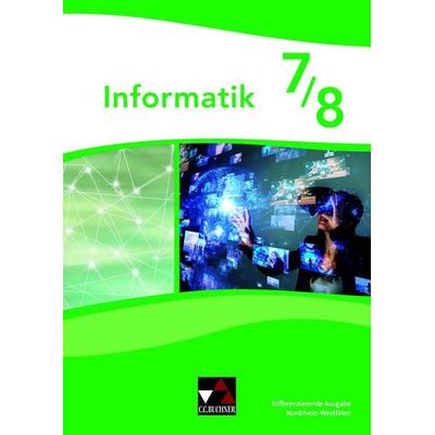 Informatik – Nordrhein-Westfalen - Differenzierende Ausgabe / Informatik NRW 7/8 Differenzierende Ausgabe, Taschenbuch von Hacer Acici,Sebastian