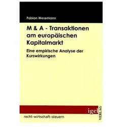 M & A - Transaktionen am europäischen Kapitalmarkt, Fachbücher von Fabian Wesemann