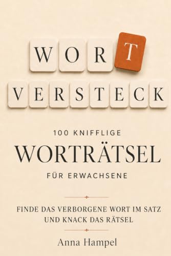 Wortversteck: 100 knifflige Worträtsel für Erwachsene - Finde das verborgene Wort im Satz und knack das Rätsel - Das ideale Rätselbuch für Urlaub und Kaffeepause - Ein Geschenk für Rätselfans - Preis vom 30.09.2026 22:30:23 h