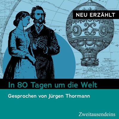 In 80 Tagen um die Welt – neu erzählt - Jules Verne, Audio, 9783963180927
