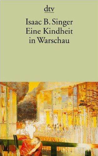 Singer, Isaac Bashevis - Eine Kindheit in Warschau - Preis vom 02.10.2026 23:42:20 h