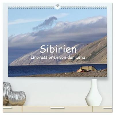 Sibirien- Impressionen von der Lena (hochwertiger Premium Wandkalender 2027 DIN A2 quer), Kunstdruck in Hochglanz