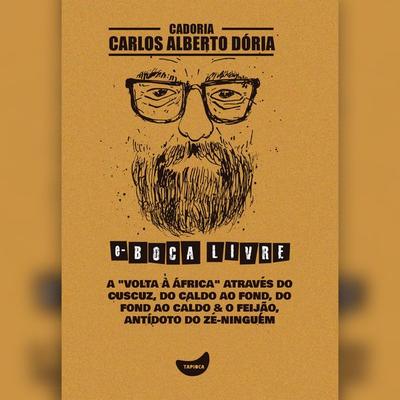 A Volta à África através do cuscuz - Carlos Alberto Dória, Audio, 4066339848856