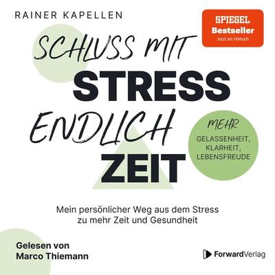 Schluss mit Stress - endlich Zeit - Rainer Kapellen, Audio, 4099995963045