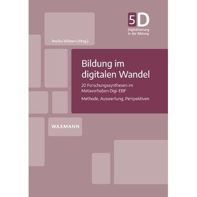 Bildung im digitalen Wandel, Taschenbuch von , Waxmann Verlag GmbH, 978-3-8309-4912-1