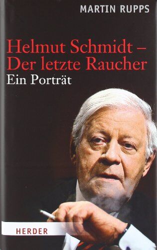 Martin Rupps - Helmut Schmidt - Der letzte Raucher: Ein Porträt - Preis vom 09.10.2026 07:28:09 h