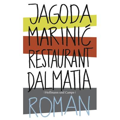 Restaurant Dalmatia, Gebundene Ausgabe von Jagoda Marinic, Hoffmann Und Campe