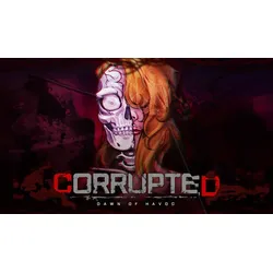 Corrupted: Dawn of Havoc